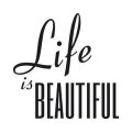 Life is beautiful 1746 naklejka samoprzylepna
