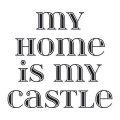 My home is my castle 1725 szablon malarski