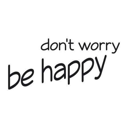 Don worry be happy на русском. Don't worry be Happy картинки. Донт вори би Хэппи. Don't worry be Happy леттеринг. Don't worry be Happy вышивка.