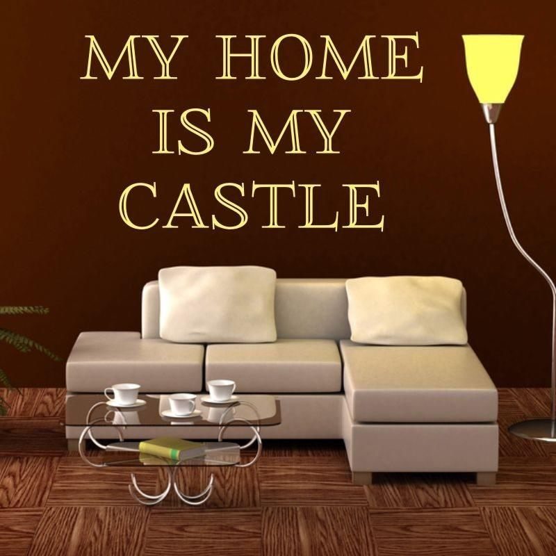 my home is my castle 1727 naklejka - Deco Strefa