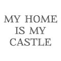 My home is my castle 1727 naklejka samoprzylepna
