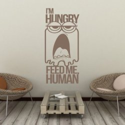 Szablon malarski  i am hungry feed me human 19sm11